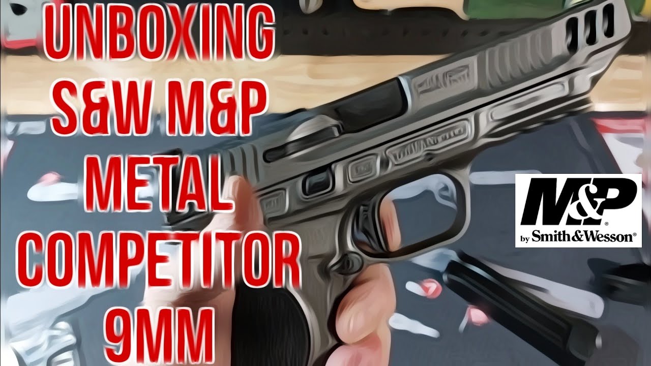 Smith & Wesson M&P 2.0 Metal Competitor 9mm - Unboxing and Review