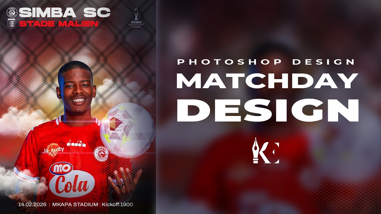 How to Create a Professional Matchday Poster | SIMBA Sc VS STADE MALIEN