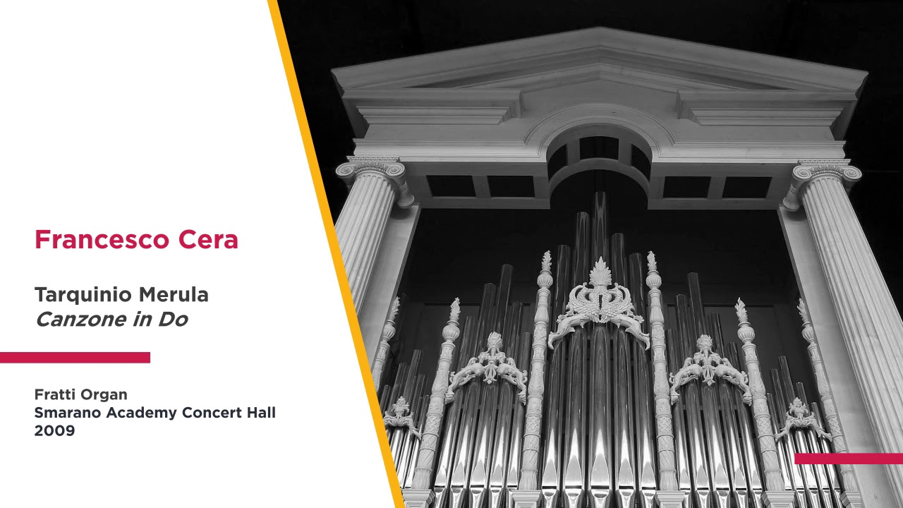 Tarquinio Merula (1595-1665), Canzone in Do - Francesco Cera (organ) - live in Smarano