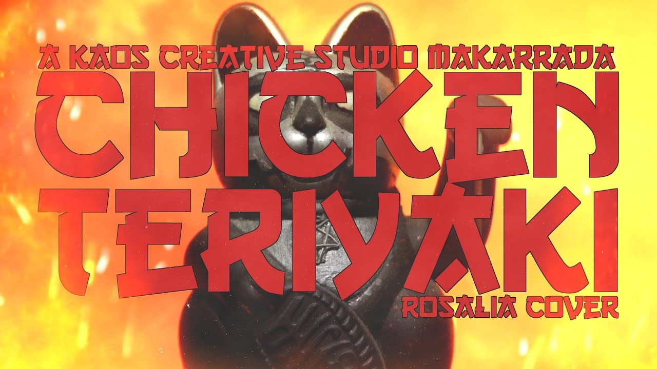 CHICKEN TERIYAKI (ROSALIA cover)
