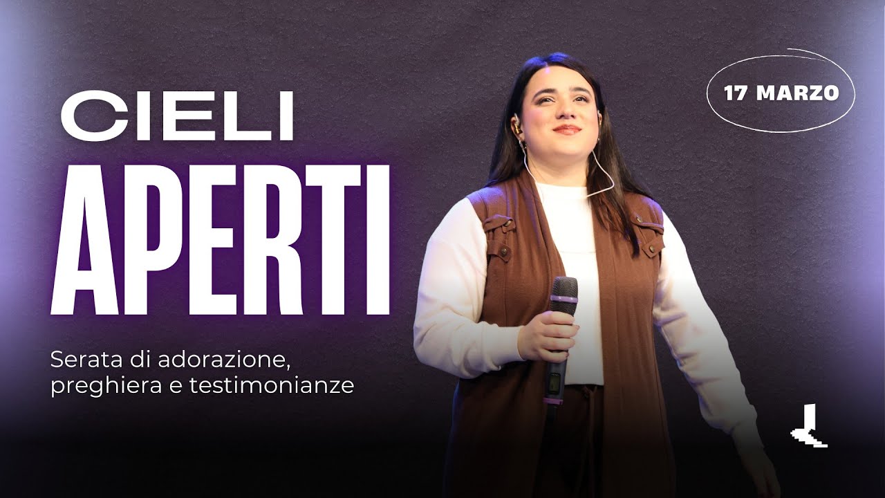 Cieli Aperti | 17 Marzo 2026