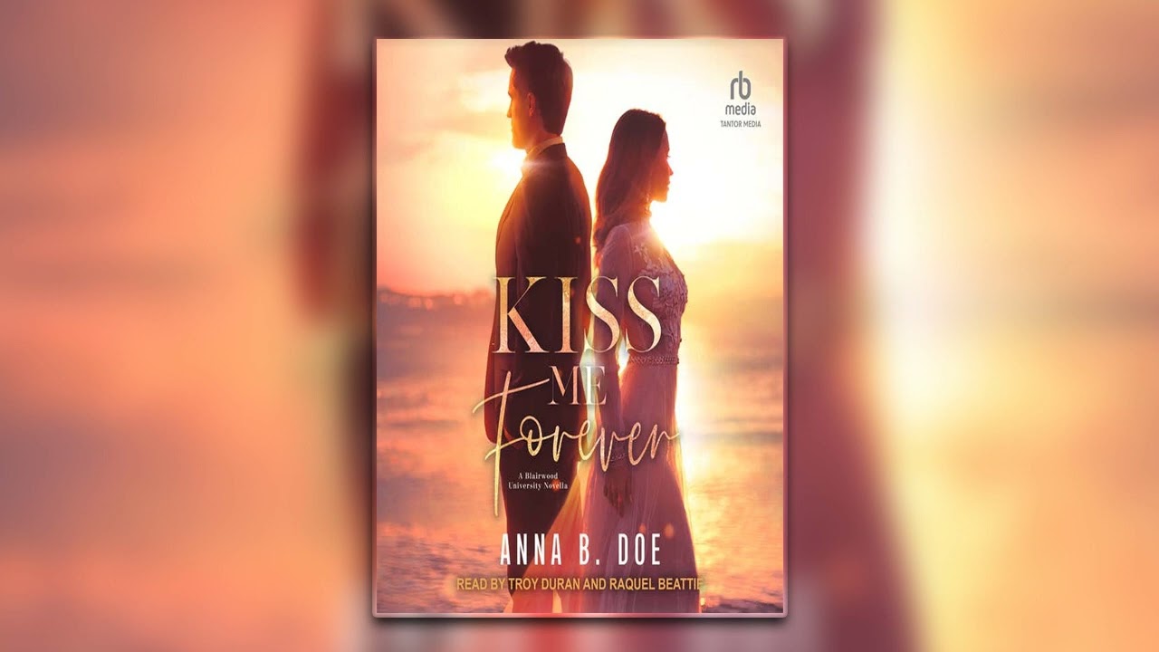 Kiss Me Forever by Anna B. Doe | Full Mafia Romance Audiobook