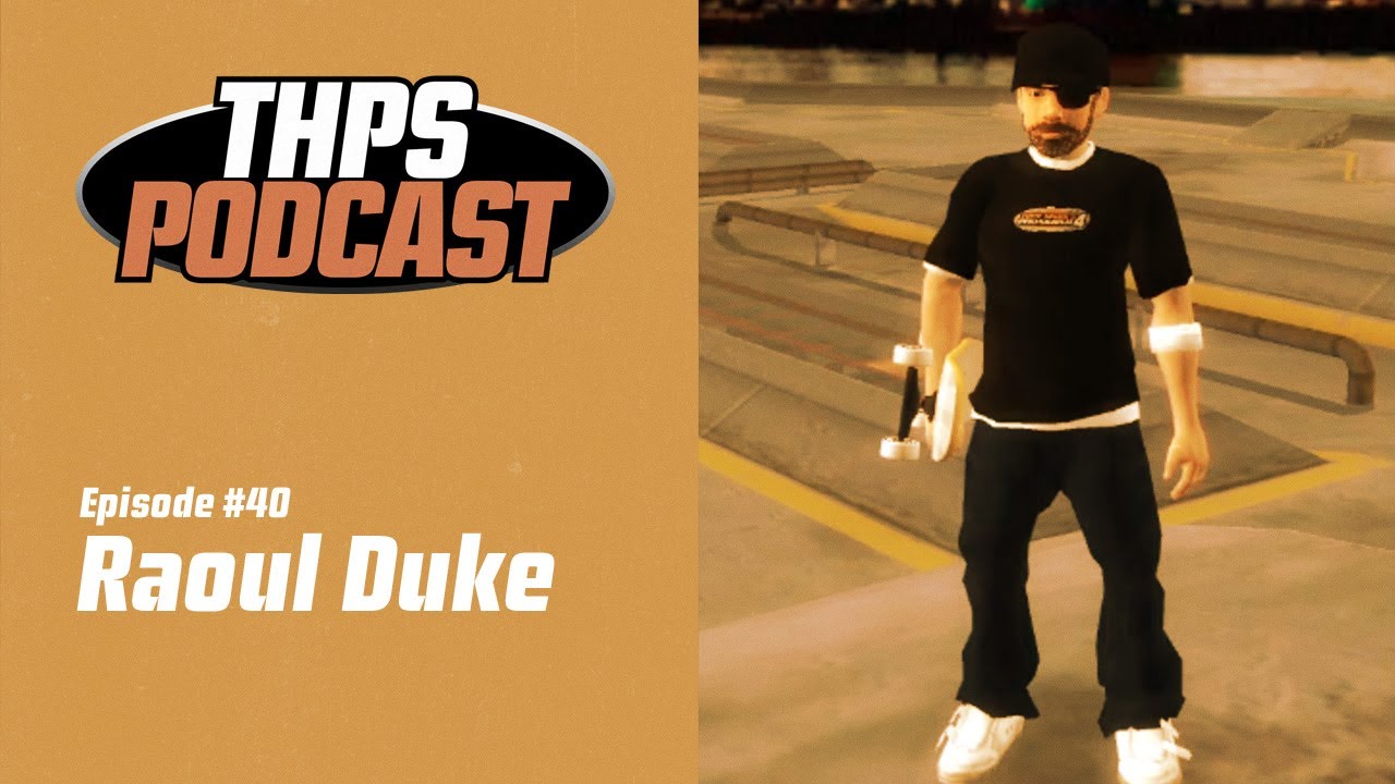 Episode #40: Raoul Duke