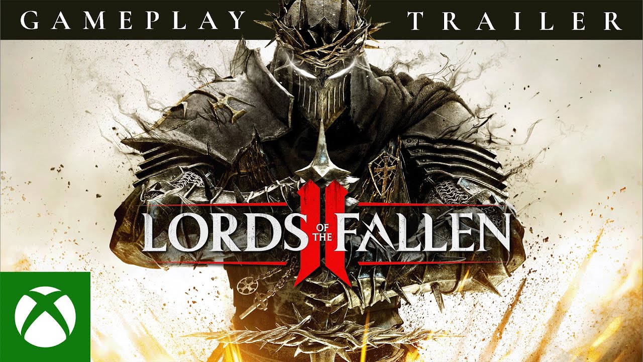 Lords of the Fallen II - Official Gameplay Trailer | Wishlist now on Xbox X|S