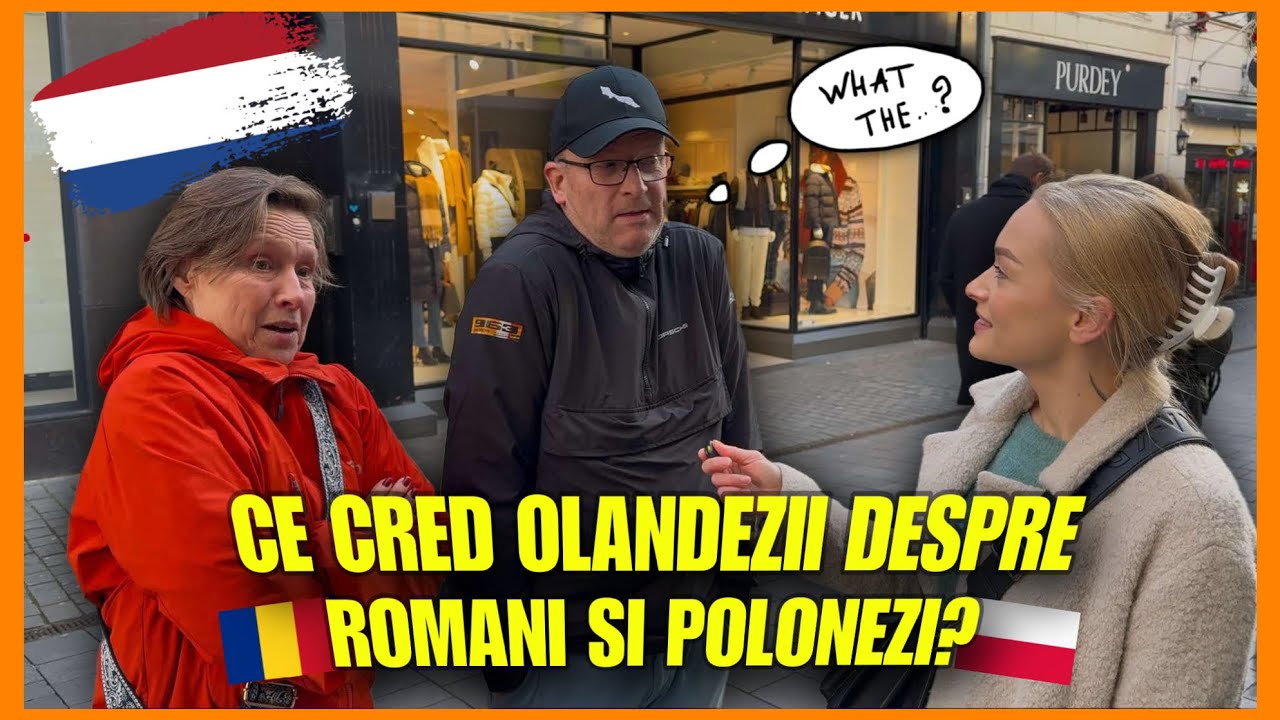 Ce cred OLANDEZII despre Romania și despre polonezi!