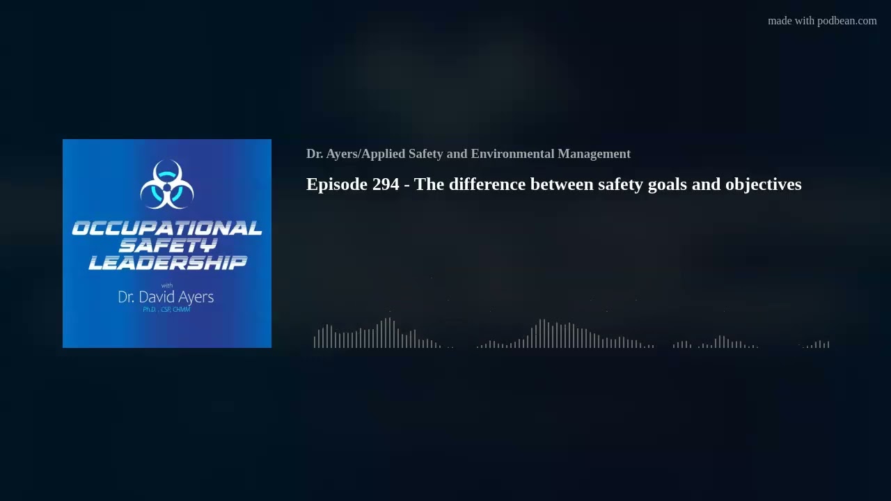 Episode 294 - The difference between safety goals and objectives