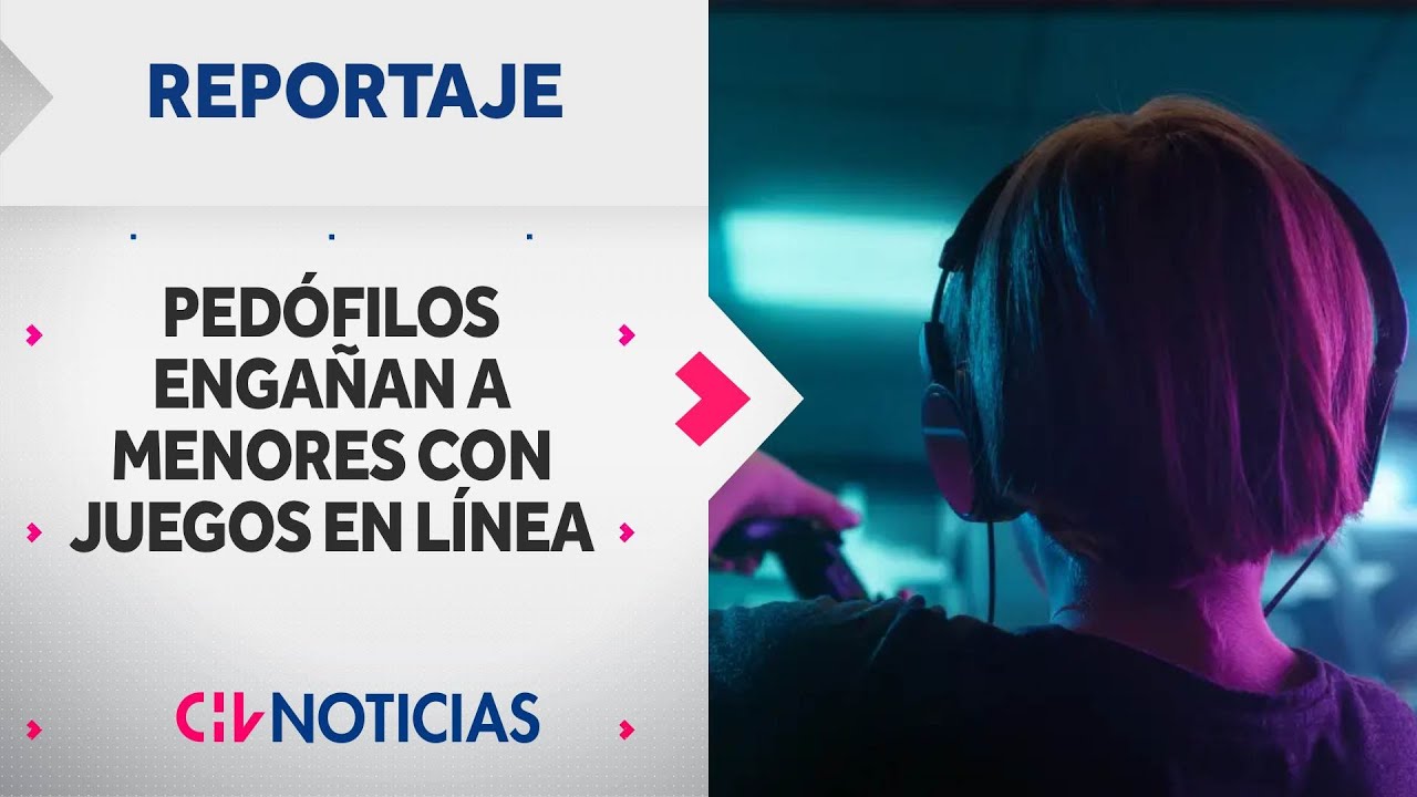 Alerta en Roblox: Pedófilos engañan a menores de edad a través de juegos en línea | Reportajes CHV