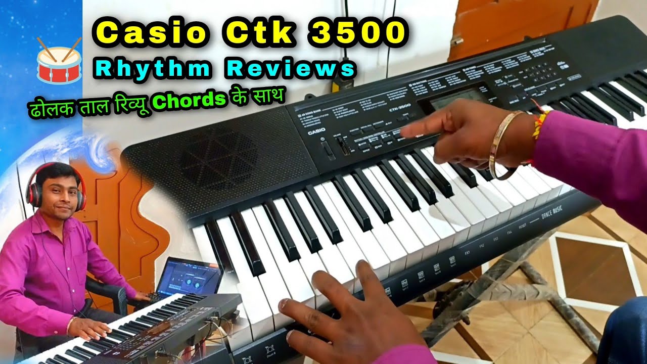 🎹Casio CTK 3500 Totally Rhythm🥁 Review || इस मॉडल का टोटल ढोलक ताल रिव्यू कोड के साथ Step By Step