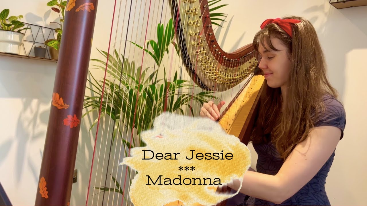 Dear Jessie - Madonna (Harp Cover)