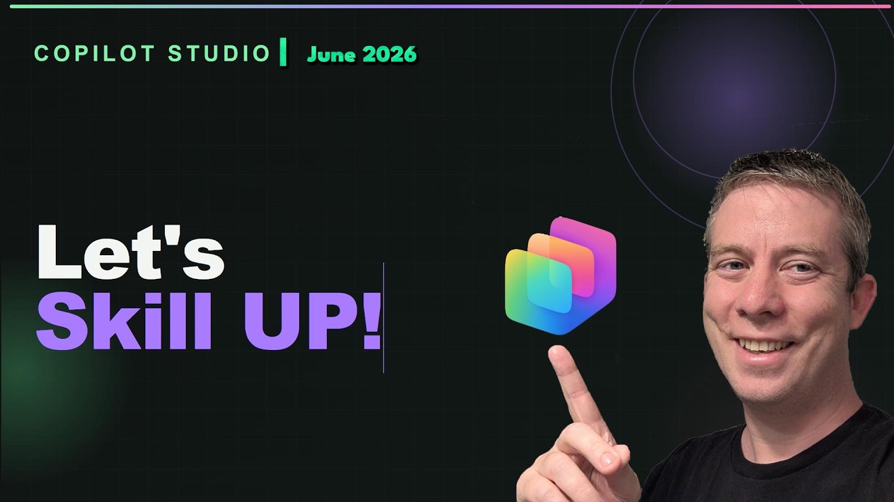 How to Build Better Skills in Copilot Studio