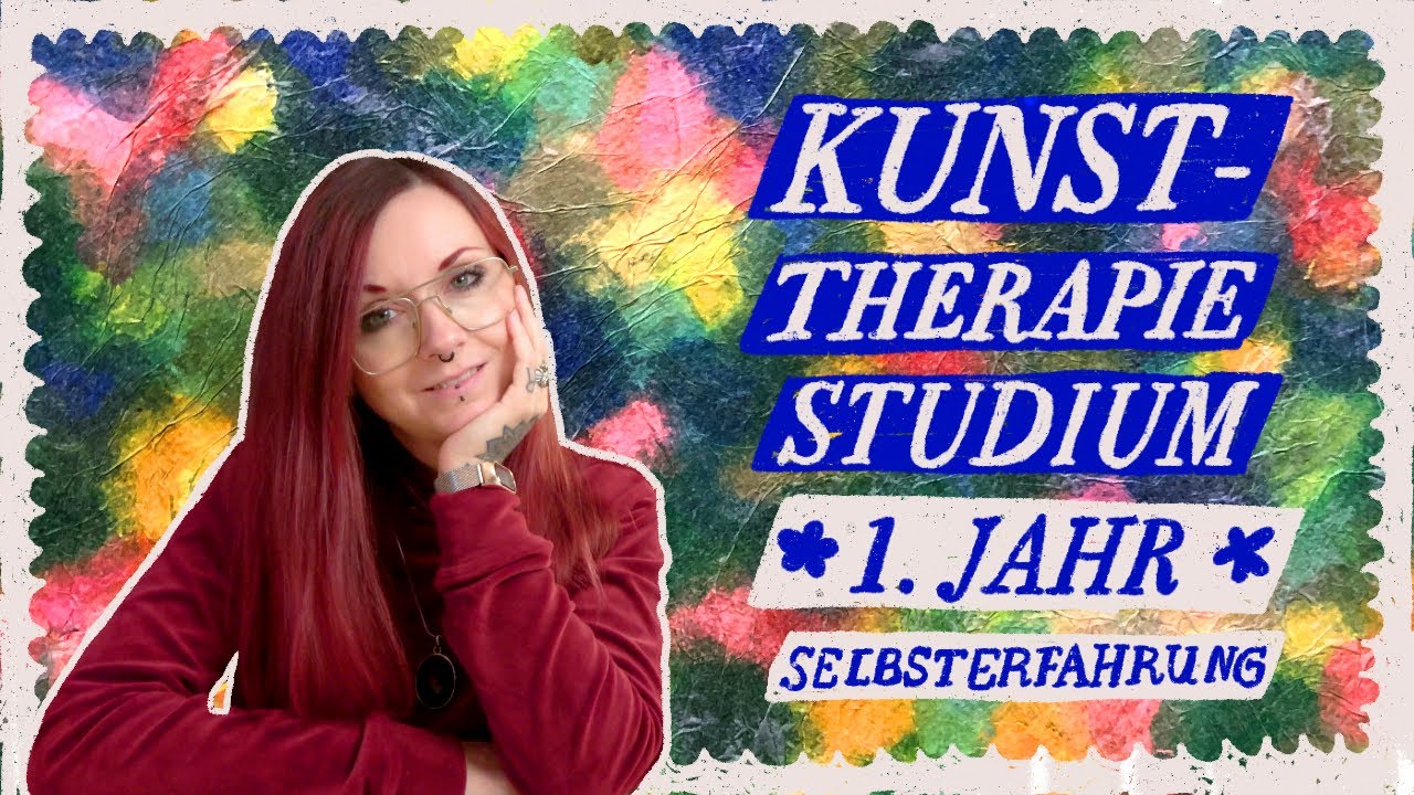 Mein erstes Jahr als Kunsttherapie-Studentin · künstlerische Selbsterfahrung