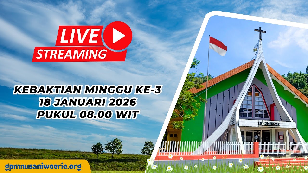 Ibadah Live Streaming Gereja Kehidupan Jemaat GPM Nusaniwe Erie, Minggu 18 Jan 2026 || 08.00 WIT