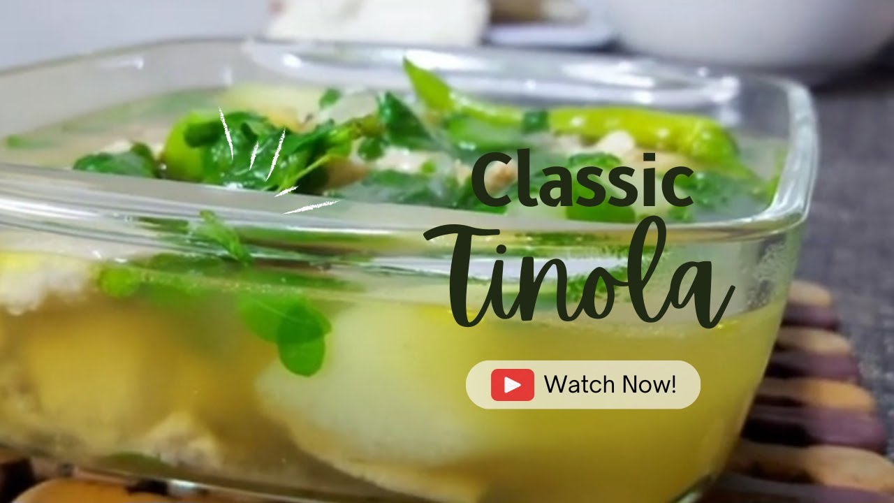 Classic Tinolang manok/ Chicken Tinola step by step cooking!