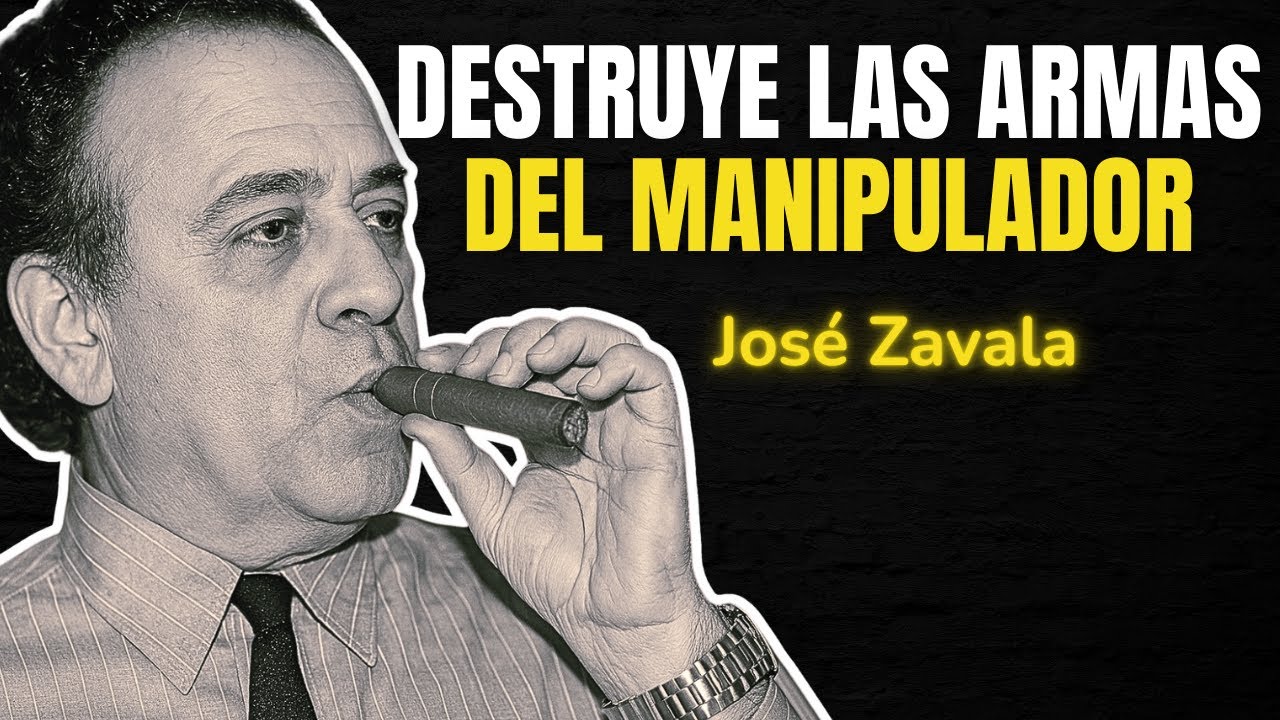 Cómo dejar de ser el blanco de sus manipulaciones – 9 secretos de José Zavala