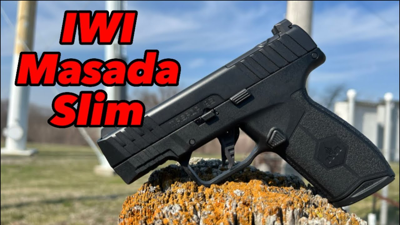 IWI Masada Slim  |   Holsters & First Impressions!