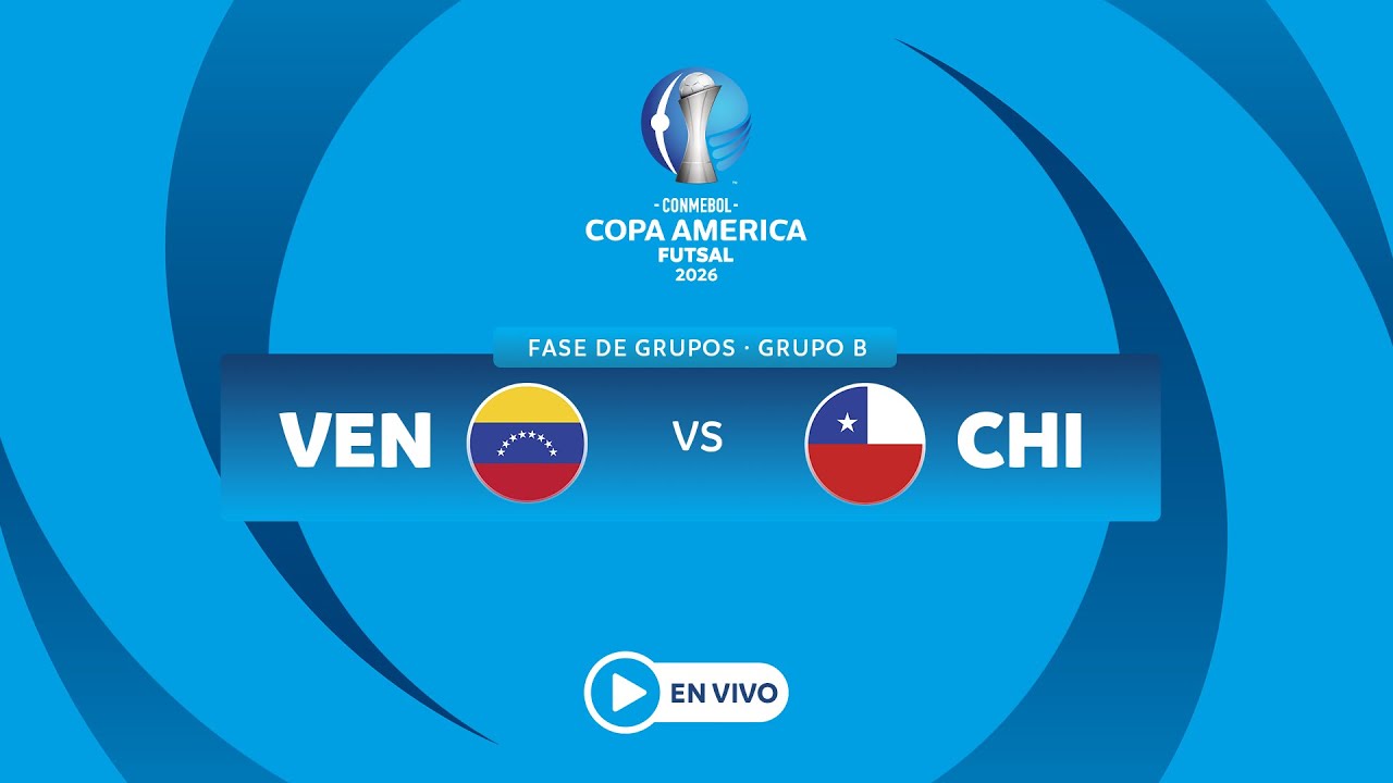 EN VIVO - VENEZUELA  vs CHILE - CONMEBOL Copa América Futsal 2026™