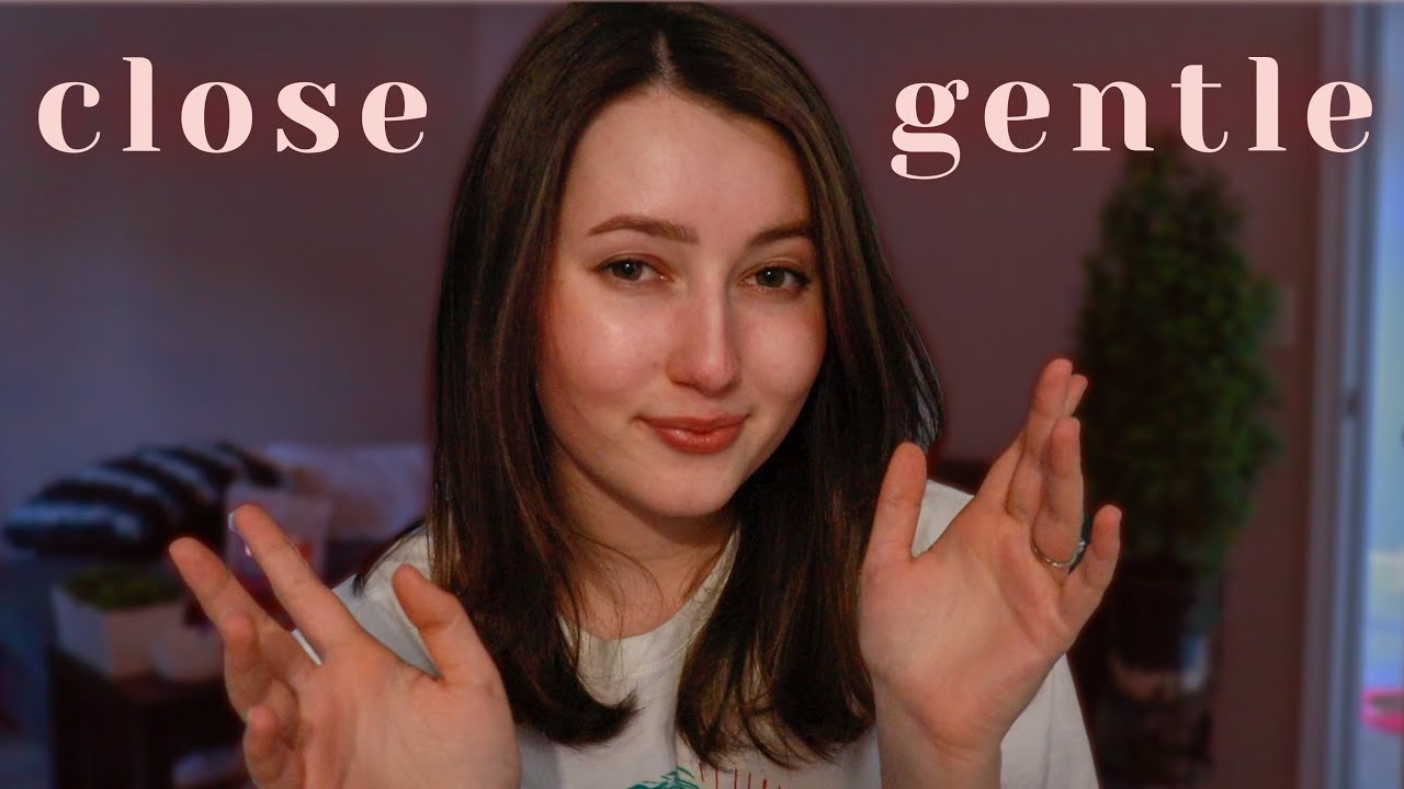 ASMR | Very Gentle & Close Whispers