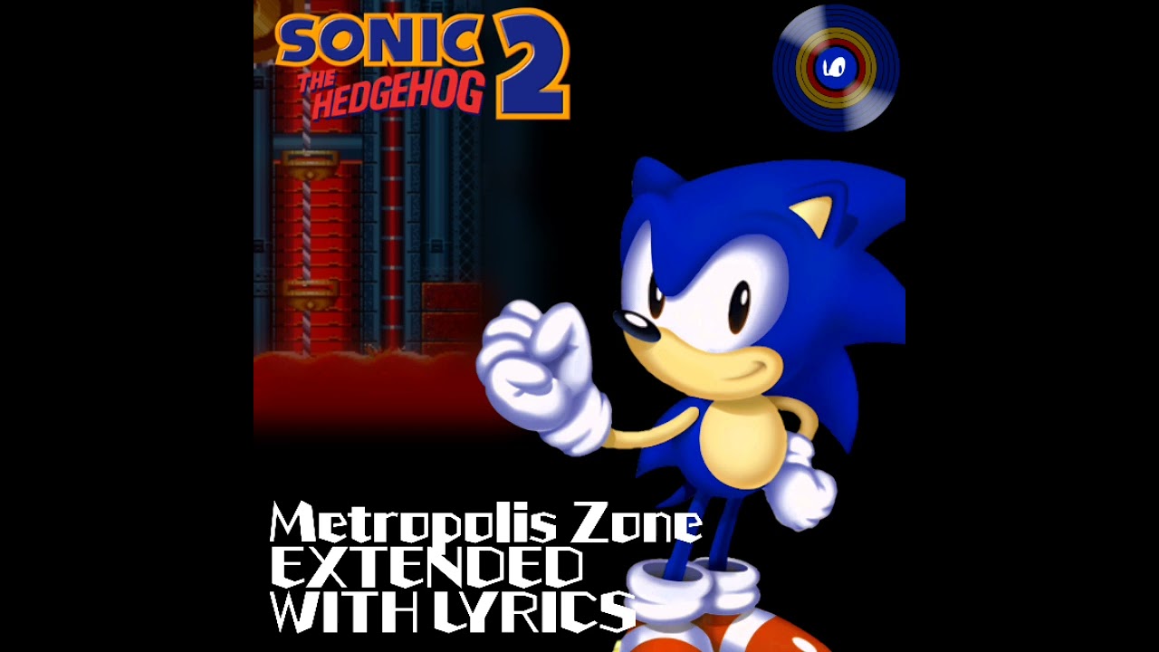 Metropolis Zone EXTENDED WITH LYRICS - Sonic the Hedgehog 2