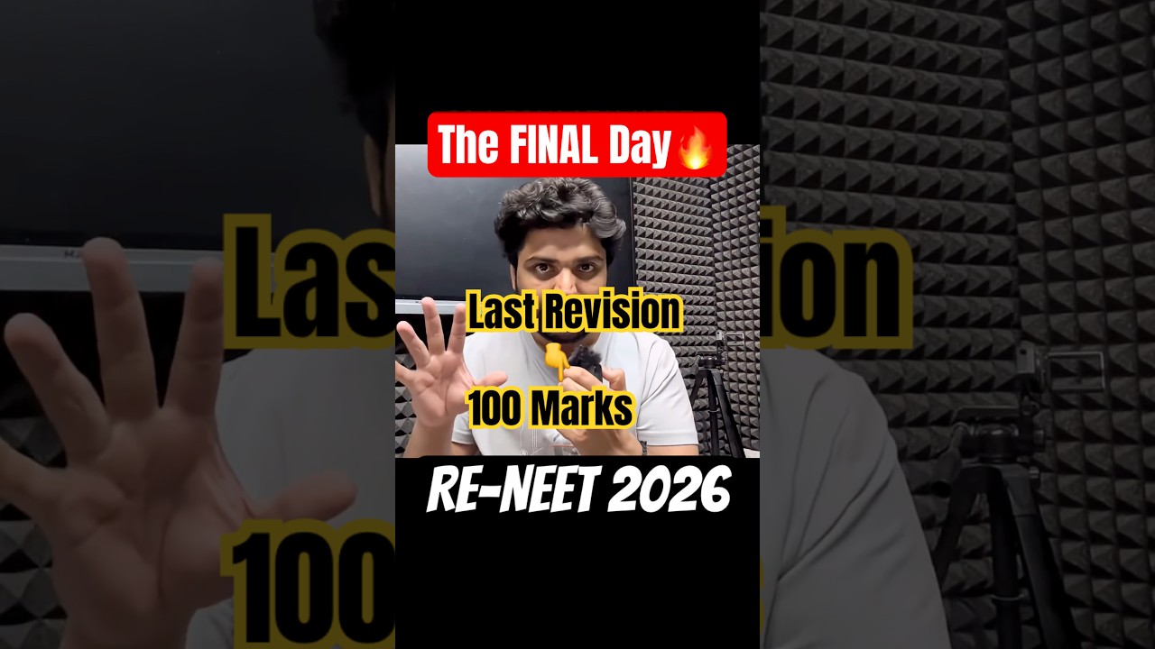 Don't Miss *100 MARKS* (Last Revision)🔥| The FINAL Day🚨 | Re-Neet 2026