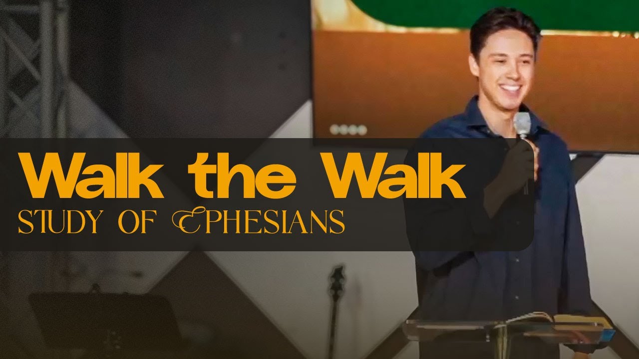 Walk The Walk | Ephesians 5 | Ross Schlabach