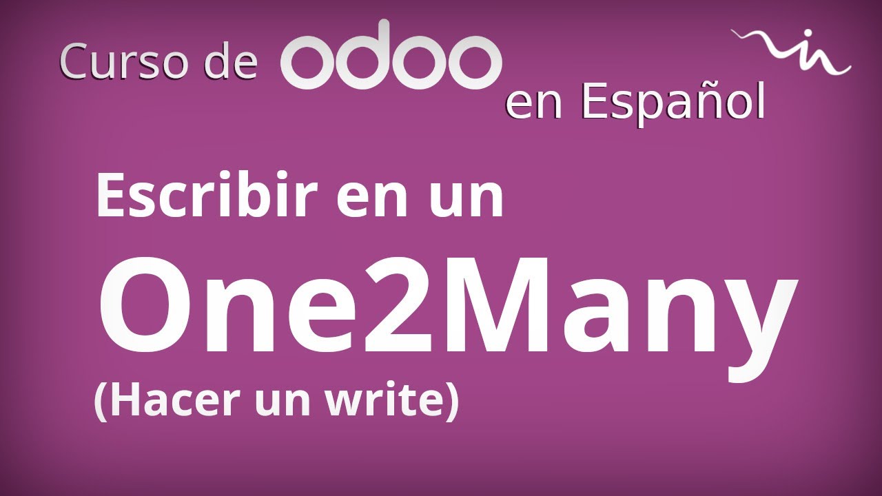 Cursos Odoo - Escritura (write) en campos One2Many