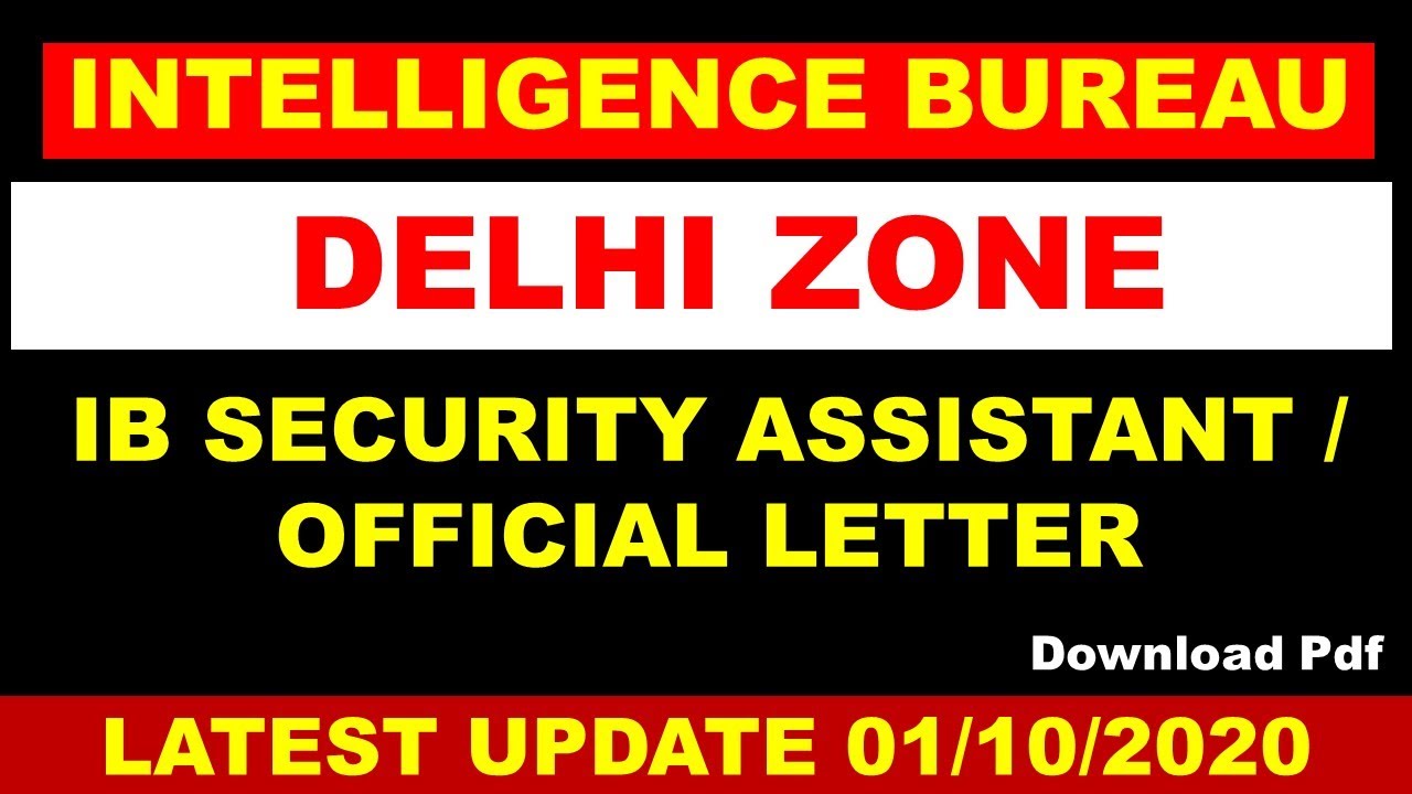 Intelligence Bureau security assistant Delhi Zone appointment letter issue latest update 01 oct 2020