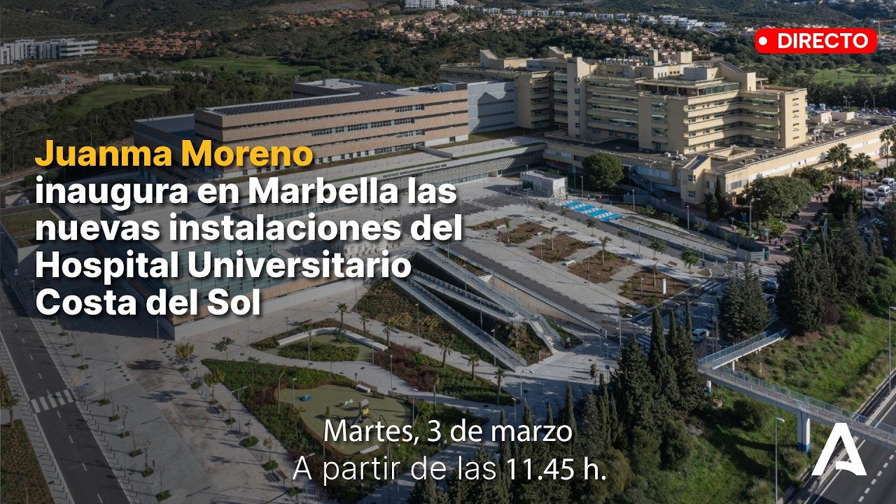🔴 DIRECTO | Inauguración de la ampliación del Hospital Universitario Costa del Sol