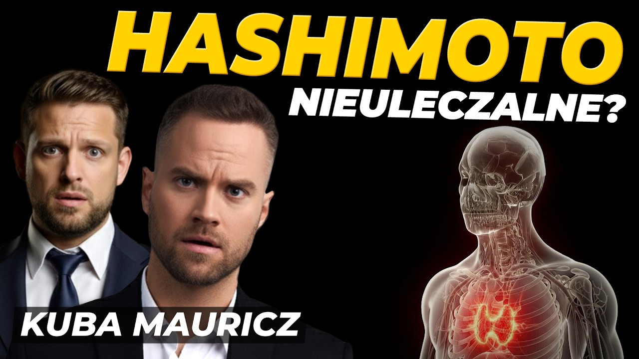 Hashimoto &bdquo;nieuleczalne&rdquo;? Można wejść w remisję? | @jakub_mauricz
