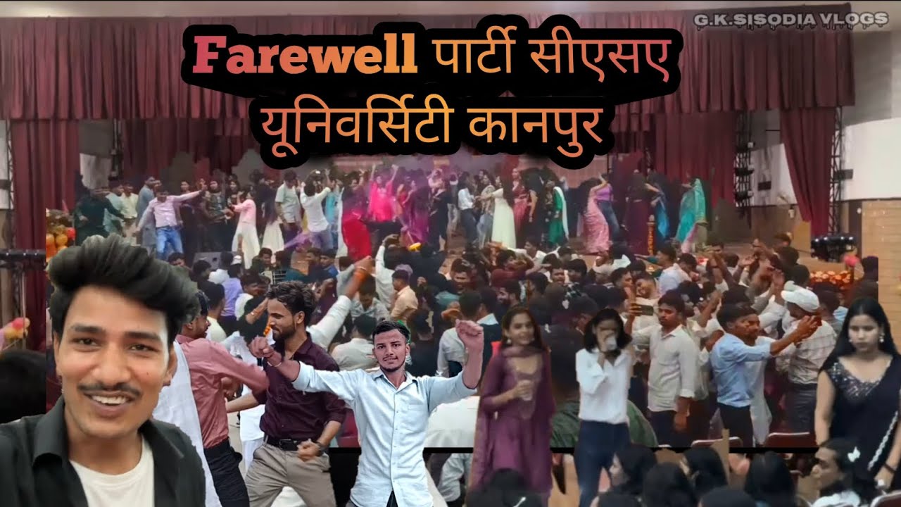 Farewell पार्टी सीएसए यूनिवर्सिटी कानपुर |2k21Batch| CSA University kanpur|G.K.Sisodia Vlogs