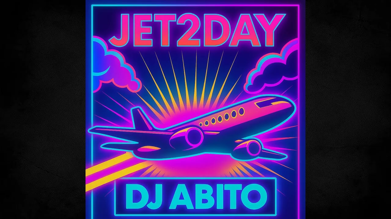 JET2DAY - DJ ABITO