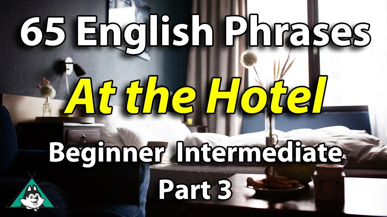 65 English Phrases at the Hotel Part 3 | English Speaking and Listening Fluency Practice