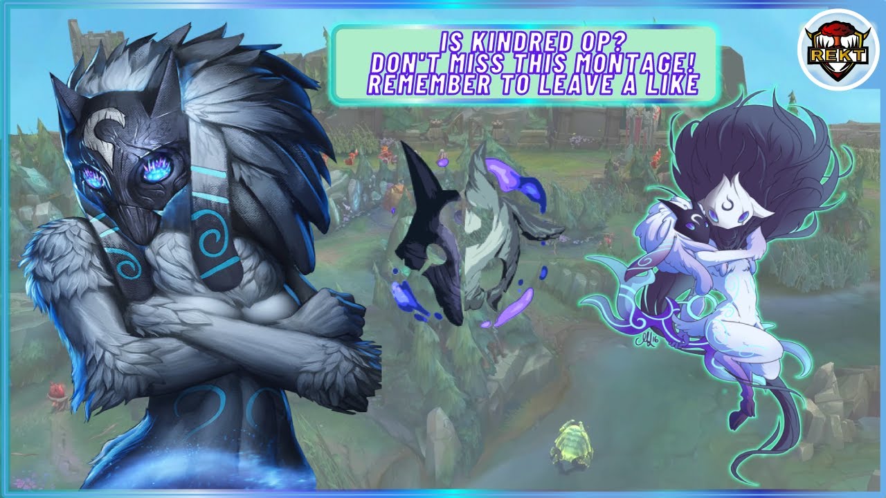 The Only Kindred OP Video You Need To Watch