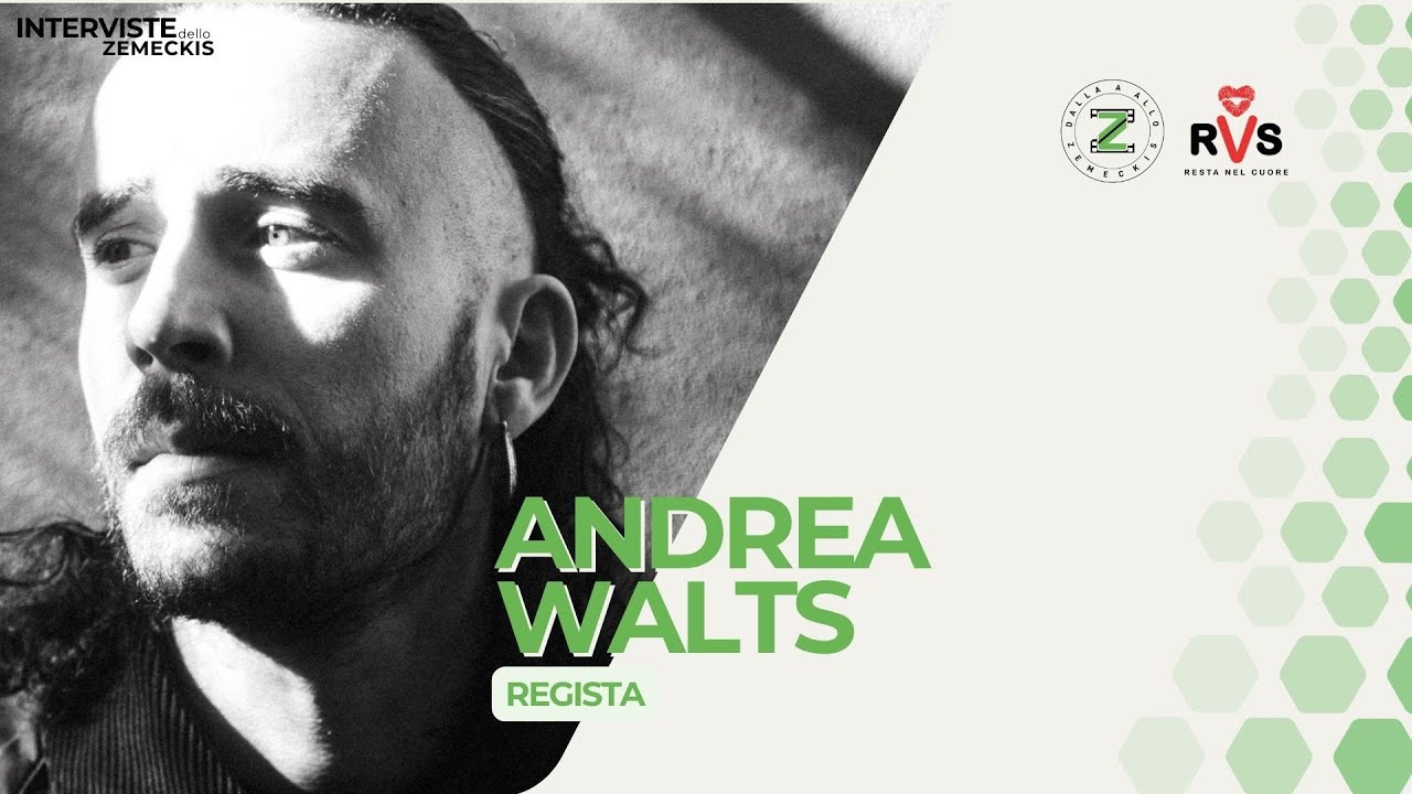 La nostra intervista ad Andrea Walts, regista di 