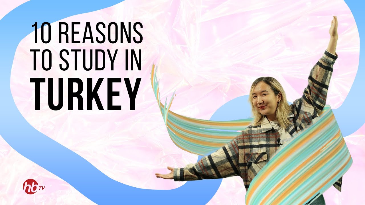 Education in Turkey: 10 reasons why you should come here!