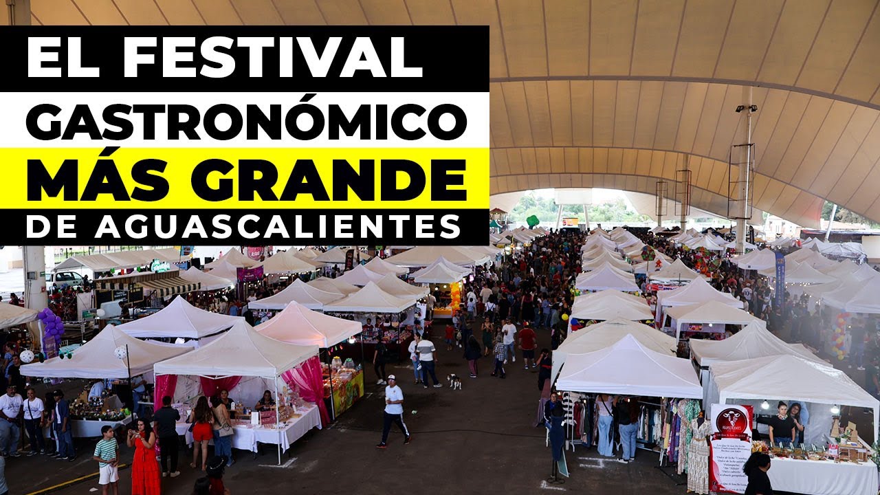 El FESTIVAL GASTRONÓMICO MÁS GRANDE de Aguascalientes…😱🌮  ¡No lo vas a creer!