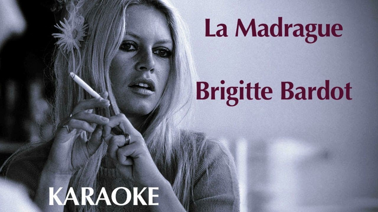 La Madrague - Brigitte Bardot - Karaoke | les paroles de la madrague