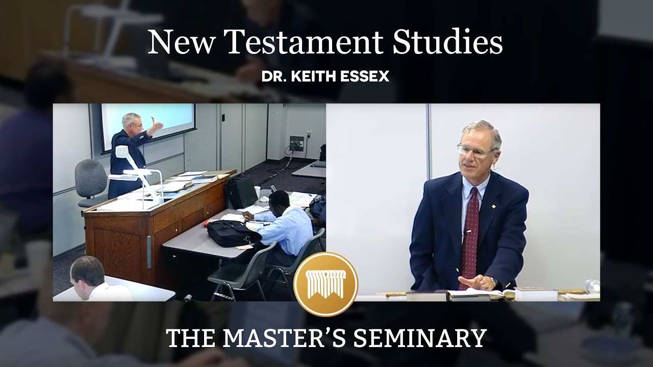 Lecture 3: New Testament Studies - Dr. Keith Essex
