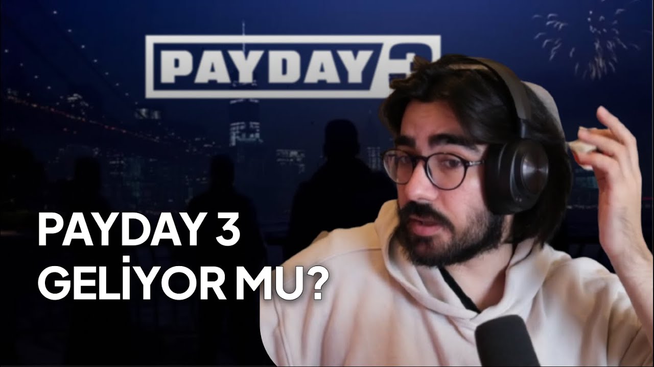 Videoyun , Bu Yıl Hangi Oyunlar Çıkar Hangi Oyunlar Ertelenir? Payday 3 Gelir mi?