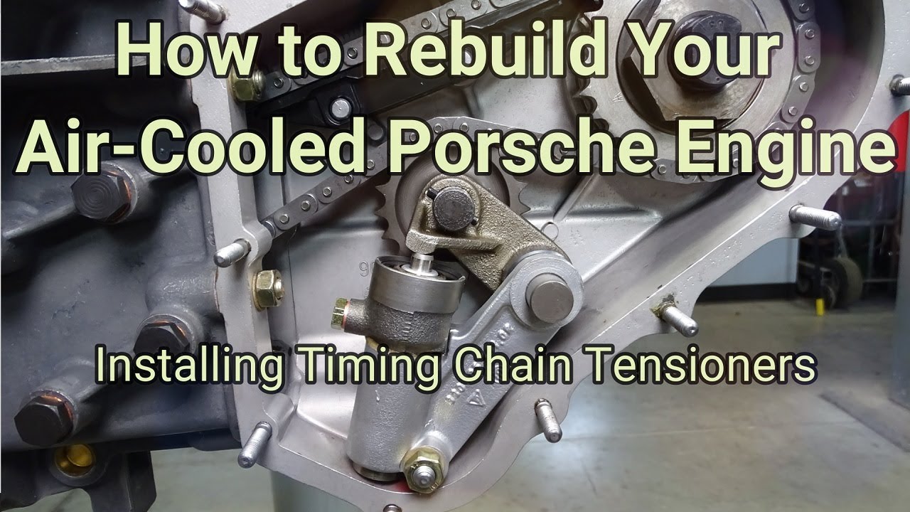 How to Install Timing Chain Tensioners in your air-cooled Porsche