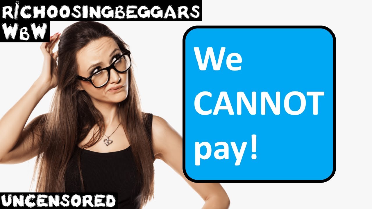 WbW | Ep. 246 | r/choosingbeggars | 