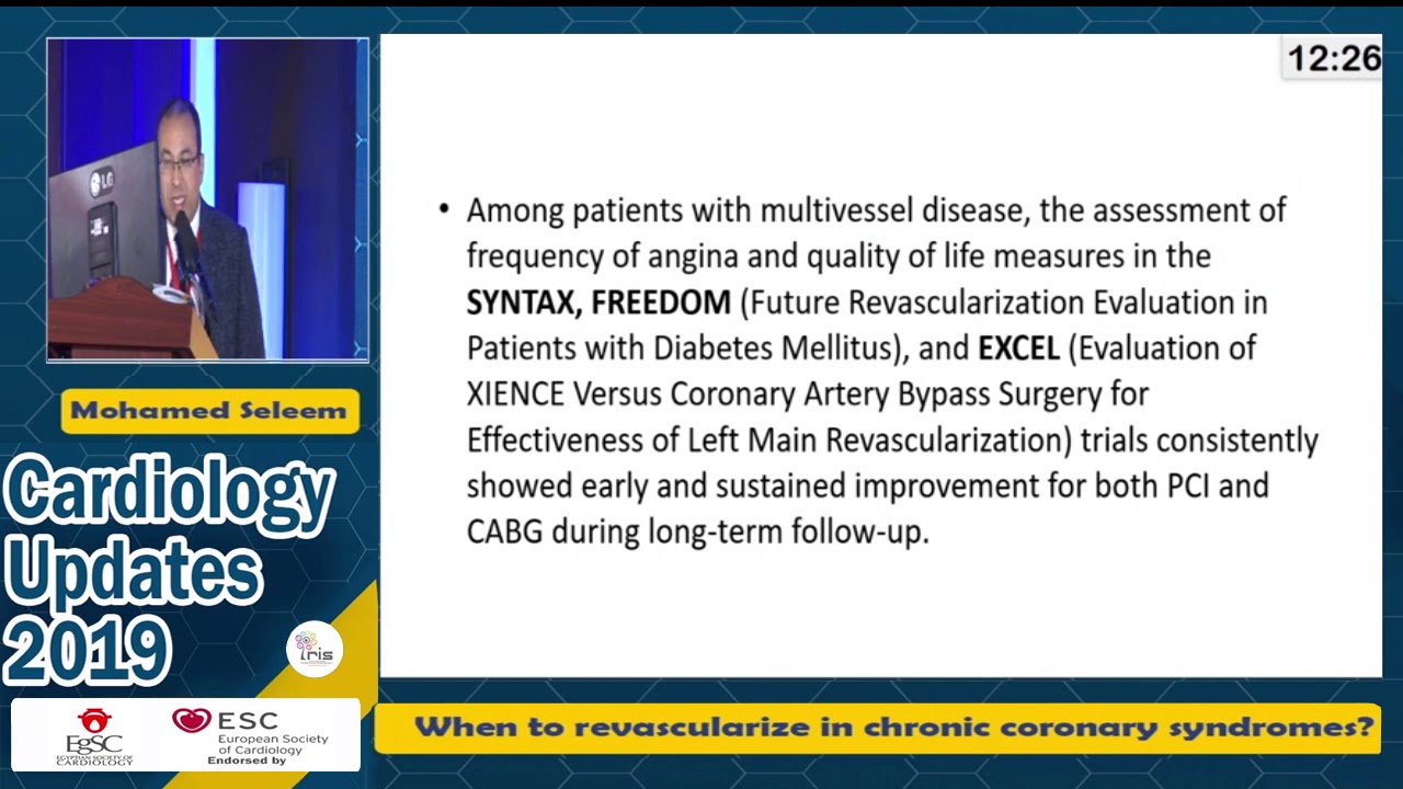 When to revascularize in Chronic Coronary Syndromes   Prof  Mohamed Seleem