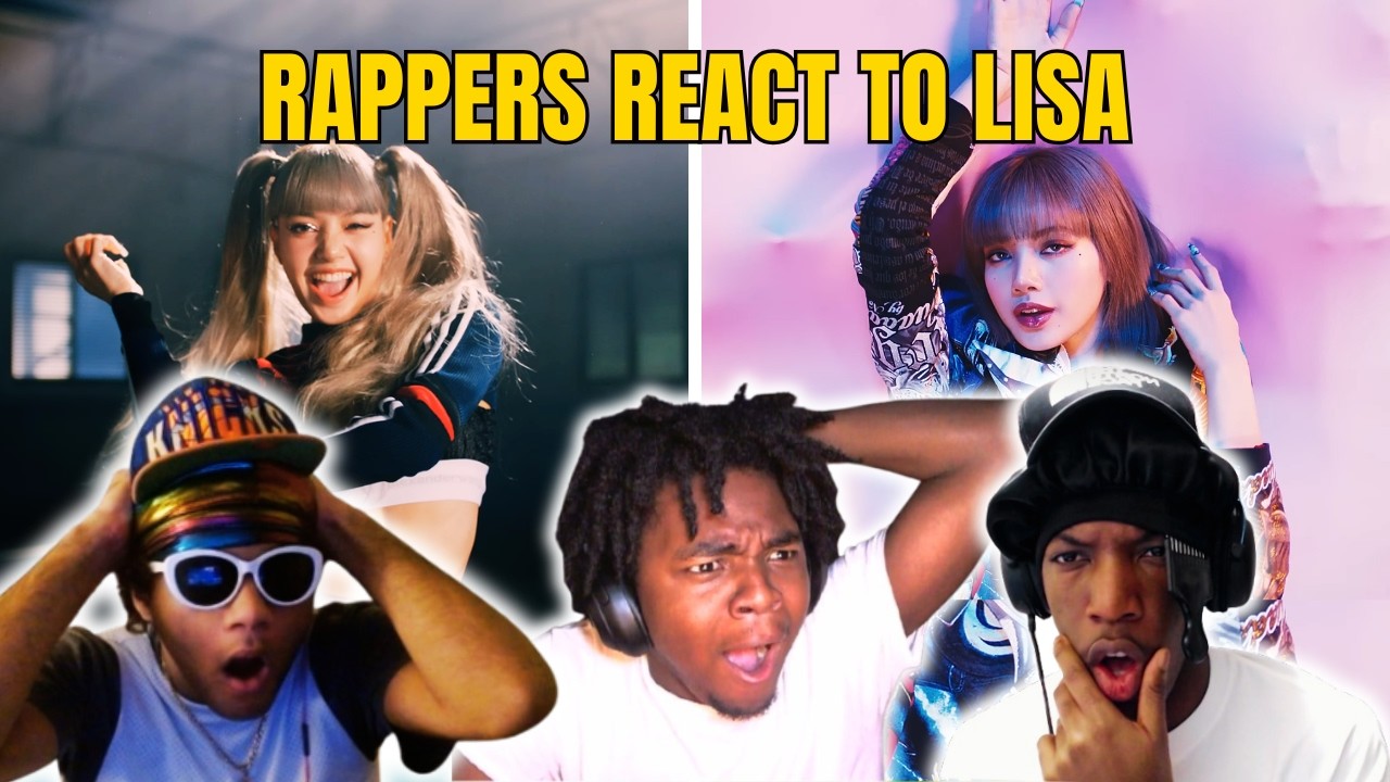 RAPPERS REACT TO LISA 