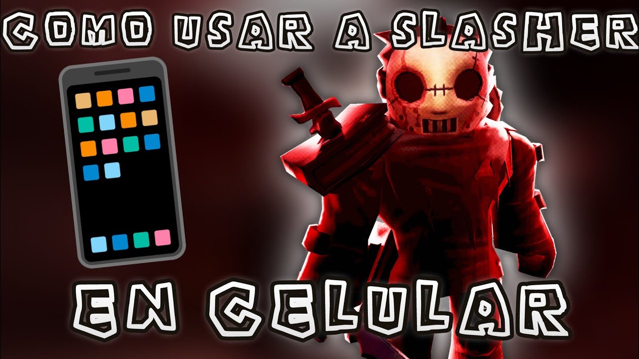 C&Oacute;MO USAR A SLASHER EN CELULAR - FORSAKEN 