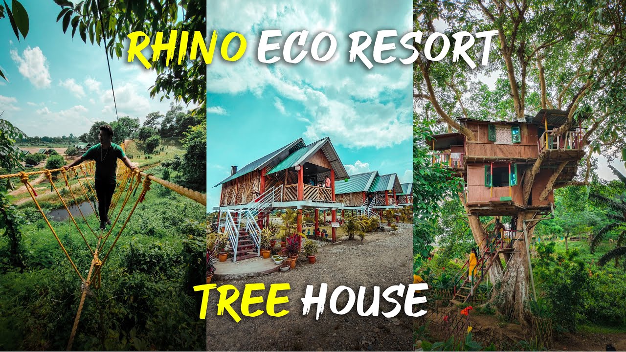 Amazing Rhino Eco Resort and Tenzing Bodosa Tree House | Best Places to visit in Udalguri, Bodoland
