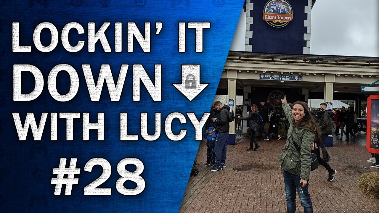 Lockin' it Down with Lucy! #28 | Alton Towers Trip and Favorite Disney Songs
