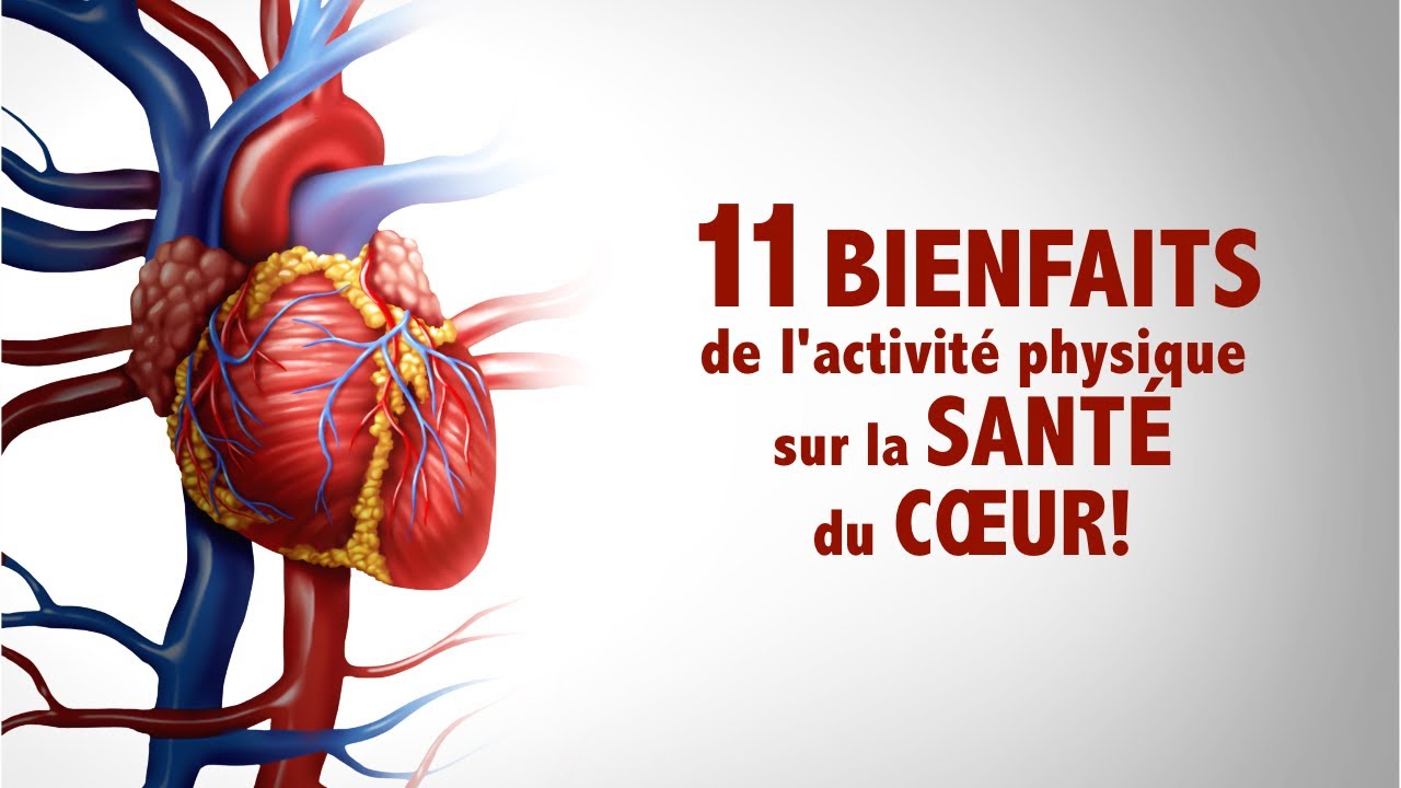 SANTÉ du CŒUR: 11 spectaculaires BIENFAITS de l'activité physique!