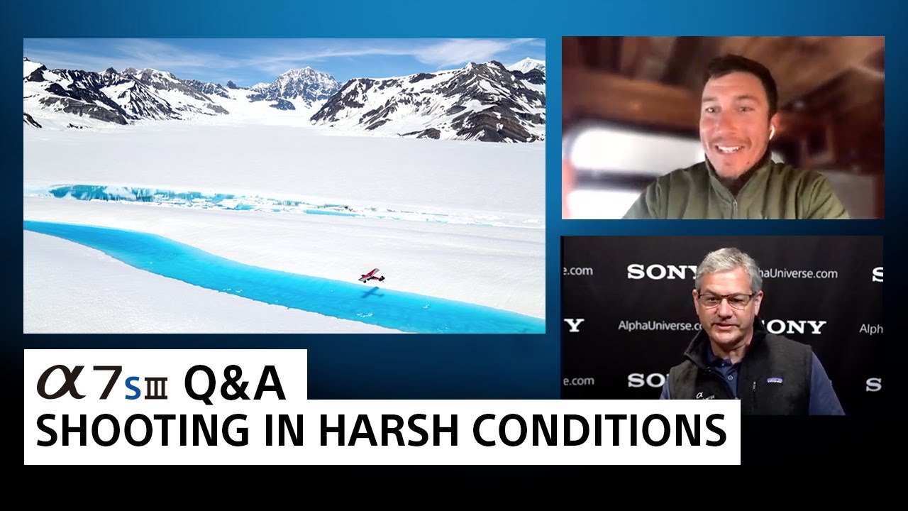 Sony a7S III Q&A w/ Chris Burkard: Shooting in Harsh Conditions | Sony Alpha Universe