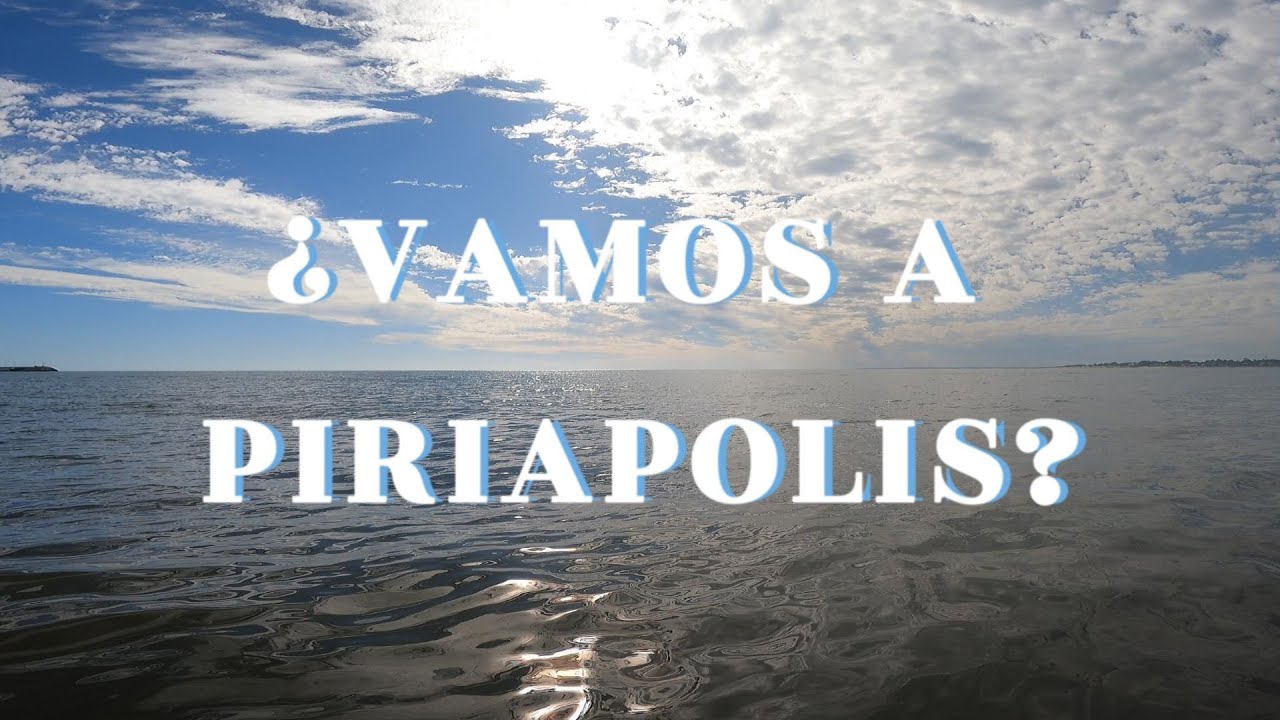 ¿Vamos a Piriapolis? Una argentina viviendo en Uruguay