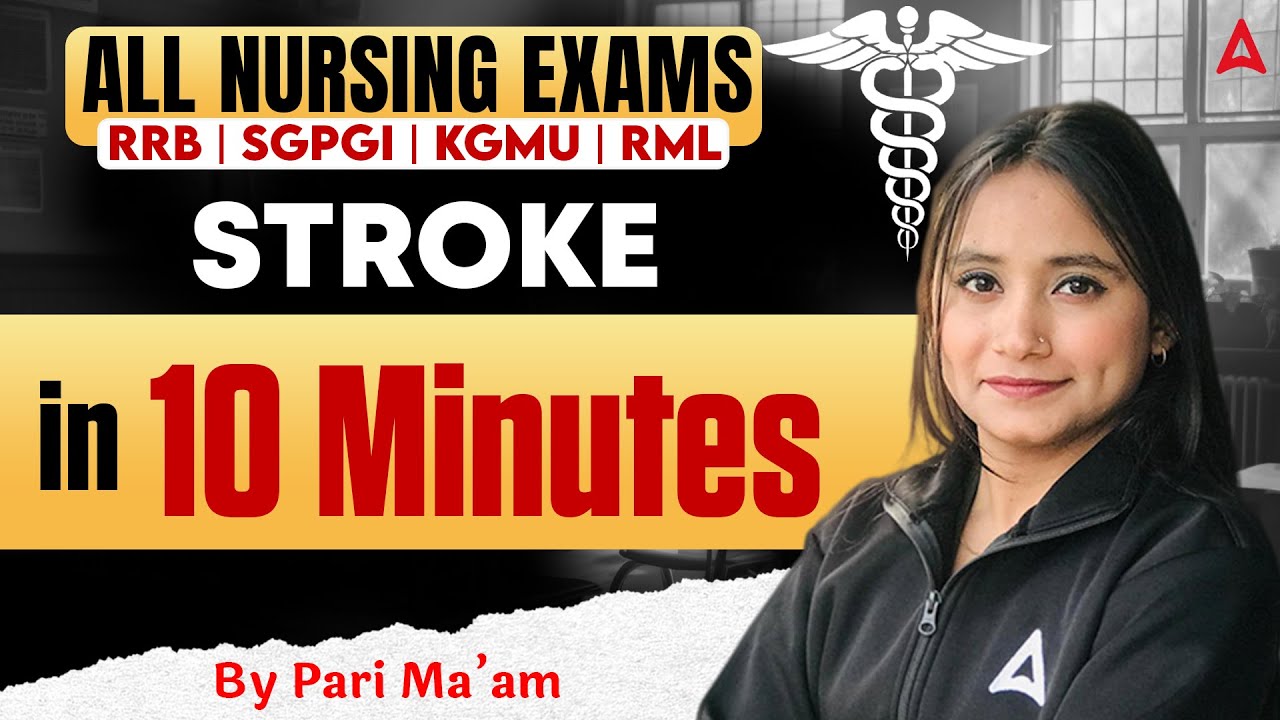 Stroke in On Shot | Stroke Nursing Lecture | All Nursing Exams | RRB | SGPGI | KGMU | RML Nursing