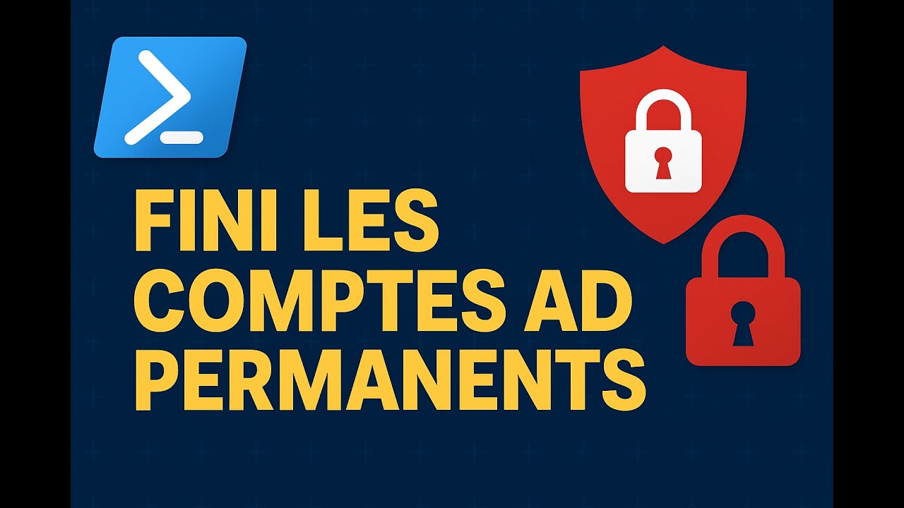 Zéro Admin Local Permanent : JEA, LAPS, JIT avec PowerShell – AD